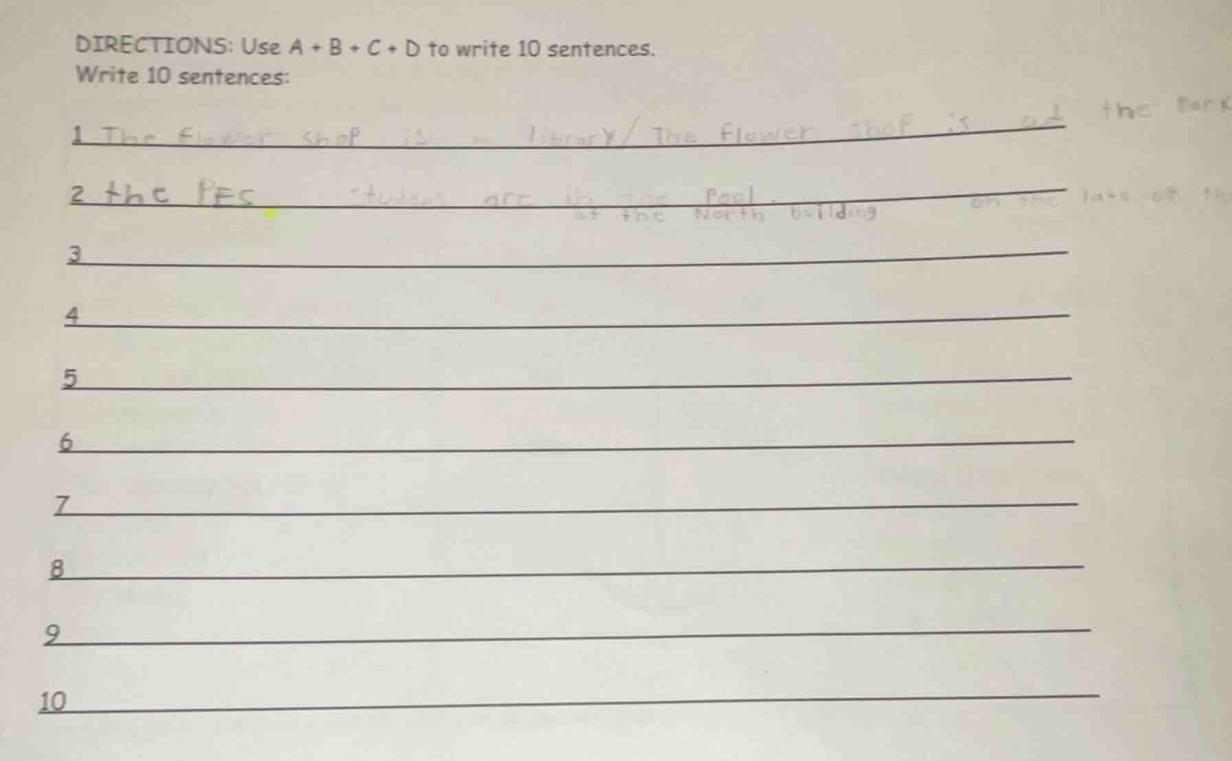 directions: use a + b + c + d to write 10 sentences. write 10 sentences…