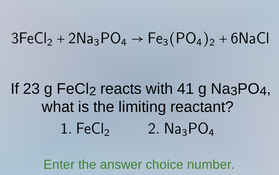 3fecl₂ + 2na₃po₄ → fe₃(po₄)₂ + 6nacl if 23 g fecl₂ reacts with 41 g na₃…