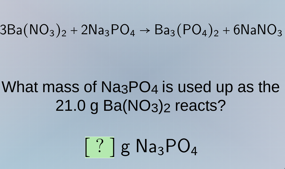 3ba(no₃)₂ + 2na₃po₄ → ba₃(po₄)₂ + 6nano₃ what mass of na₃po₄ is used up…