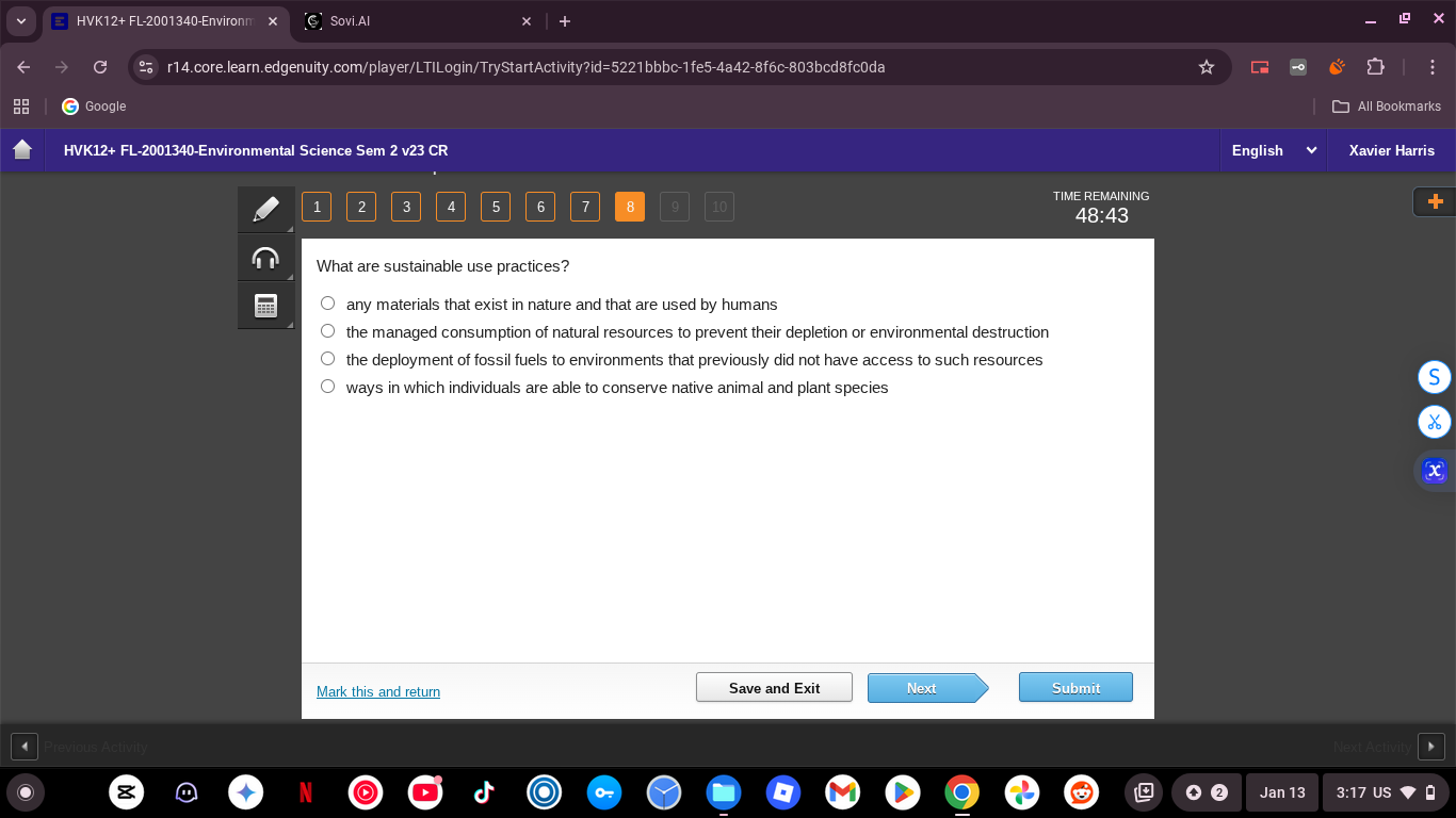 what are sustainable use practices? any materials that exist in nature …