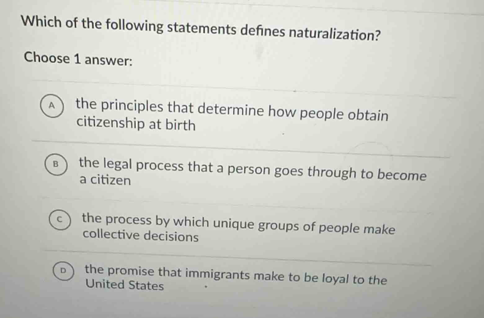 which of the following statements defines naturalization? choose 1 answ…