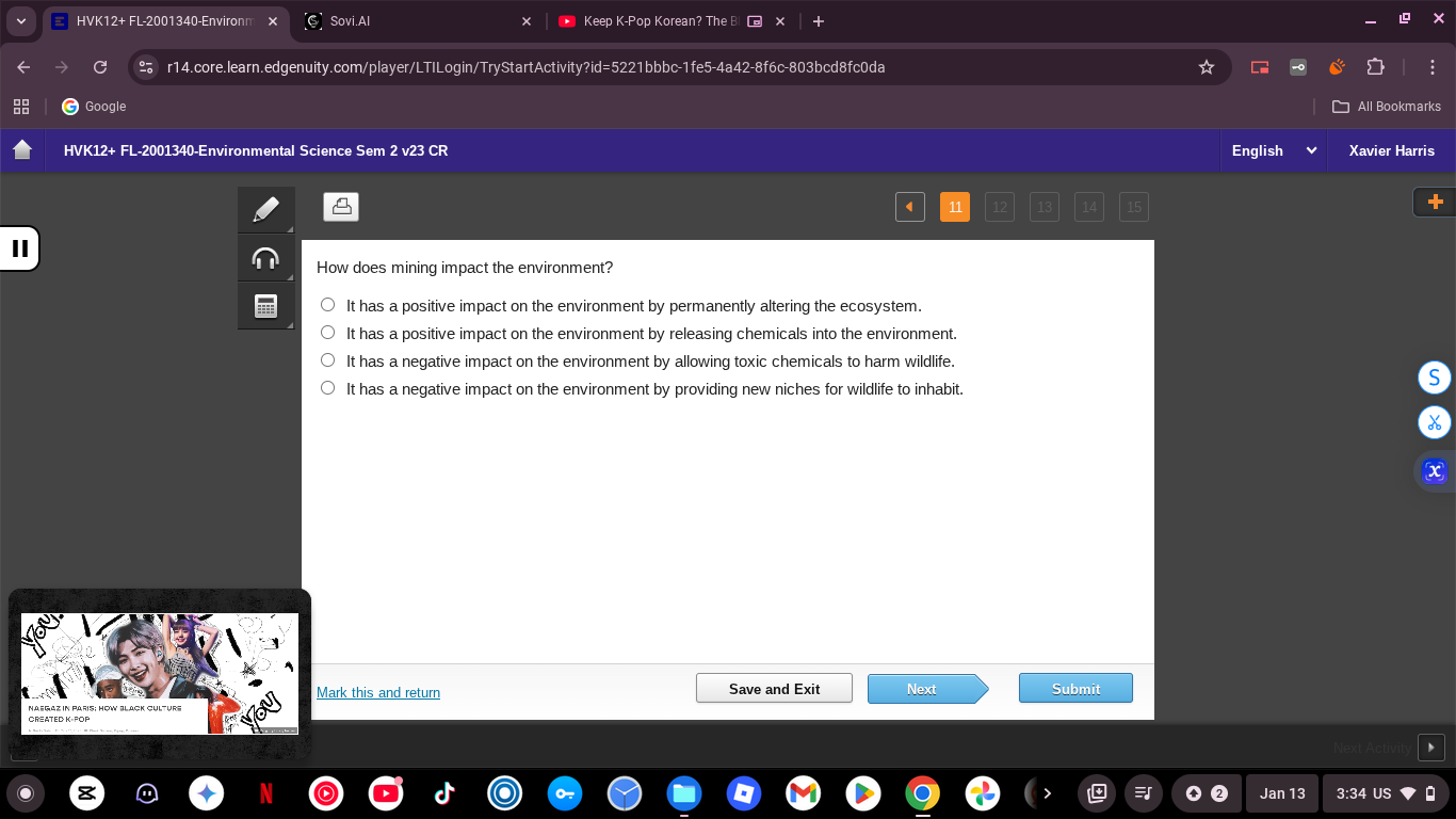 how does mining impact the environment? it has a positive impact on the…
