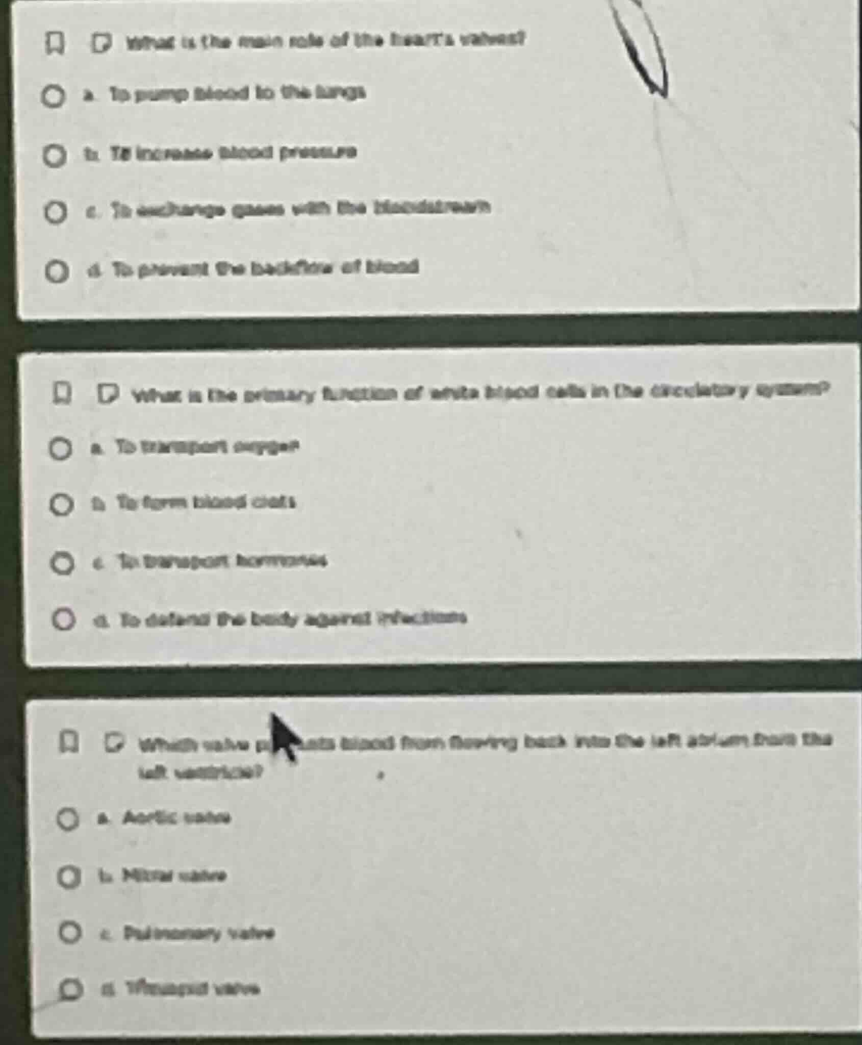what is the main role of the hearts valves? a. to pump blood to the lun…