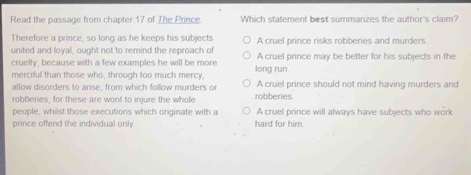 read the passage from chapter 17 of the prince. therefore a prince, so …