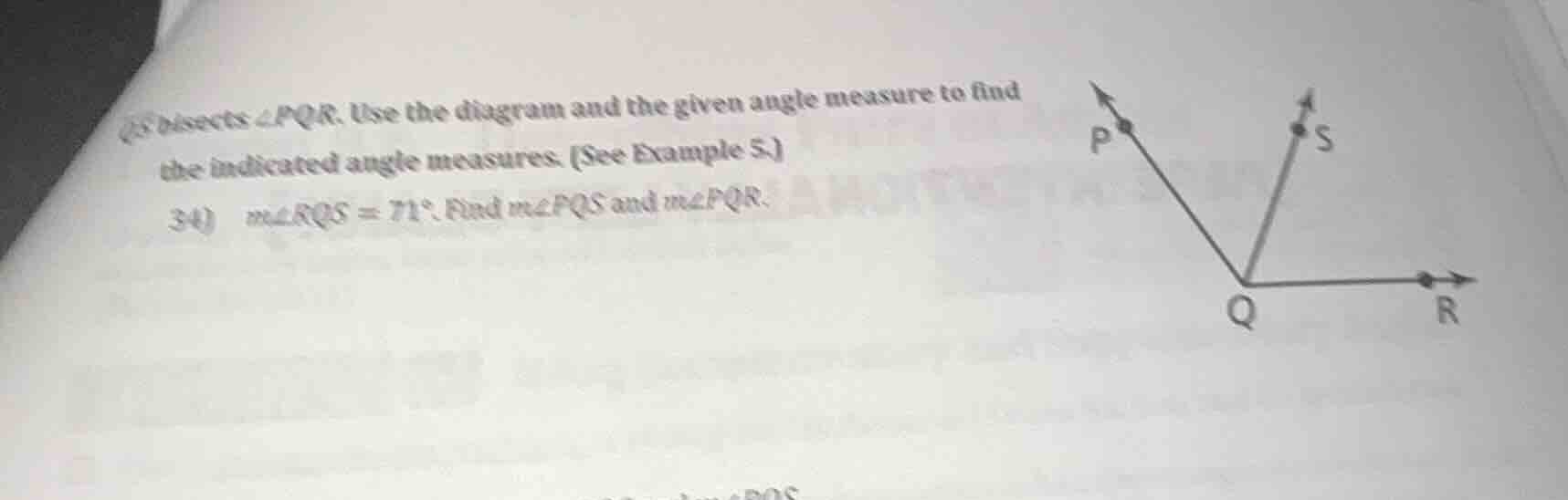 qs bisects ∠pqr. use the diagram and the given angle measure to find th…