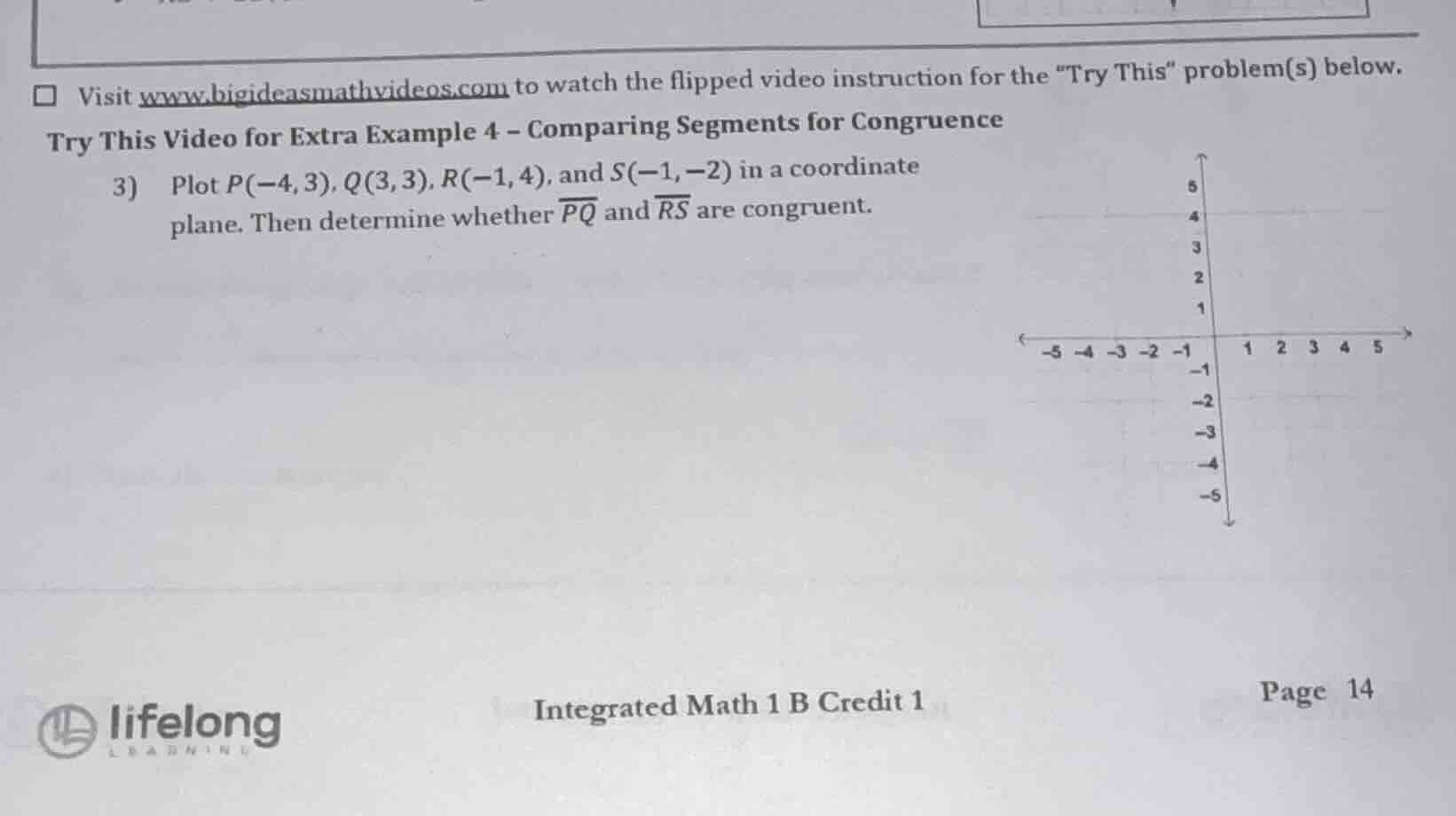 visit www.bigideasmathvideos.com to watch the flipped video instruction…