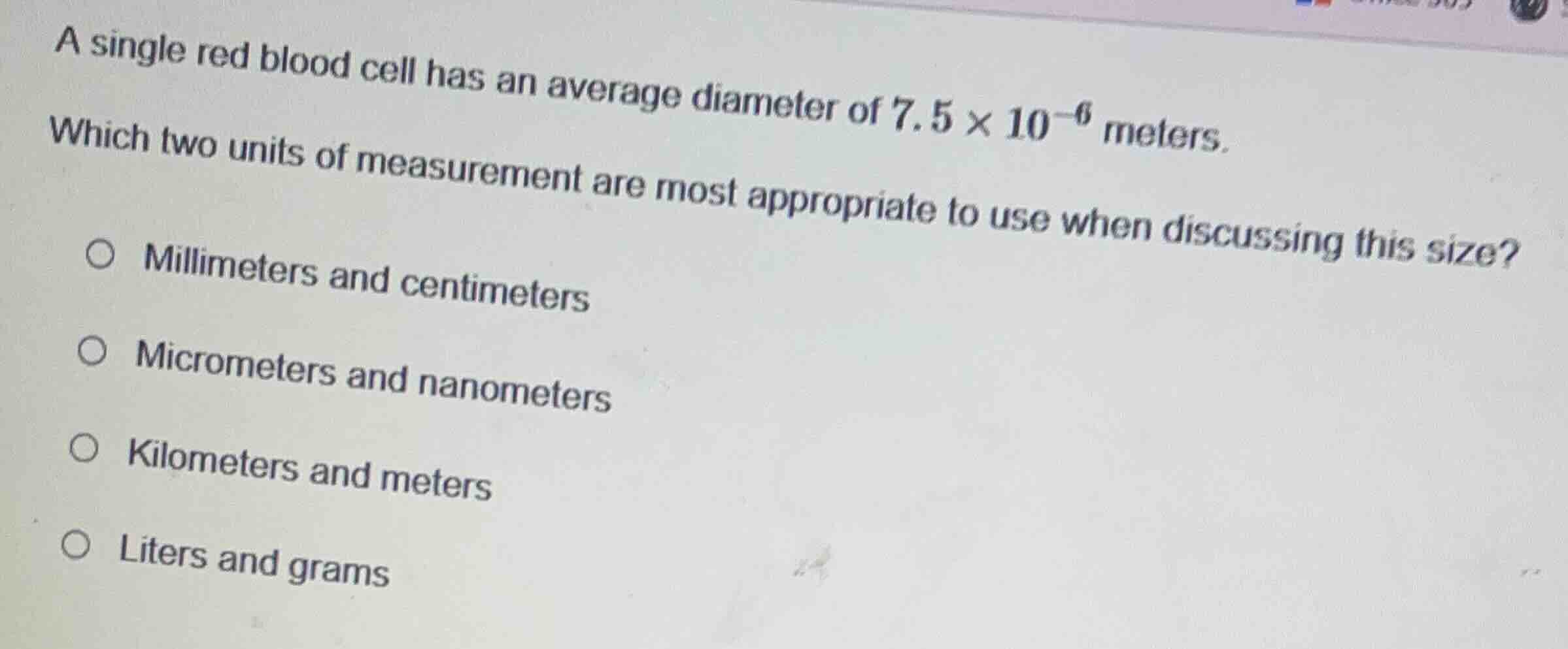 a single red blood cell has an average diameter of $7.5 \\times 10^{-6}…