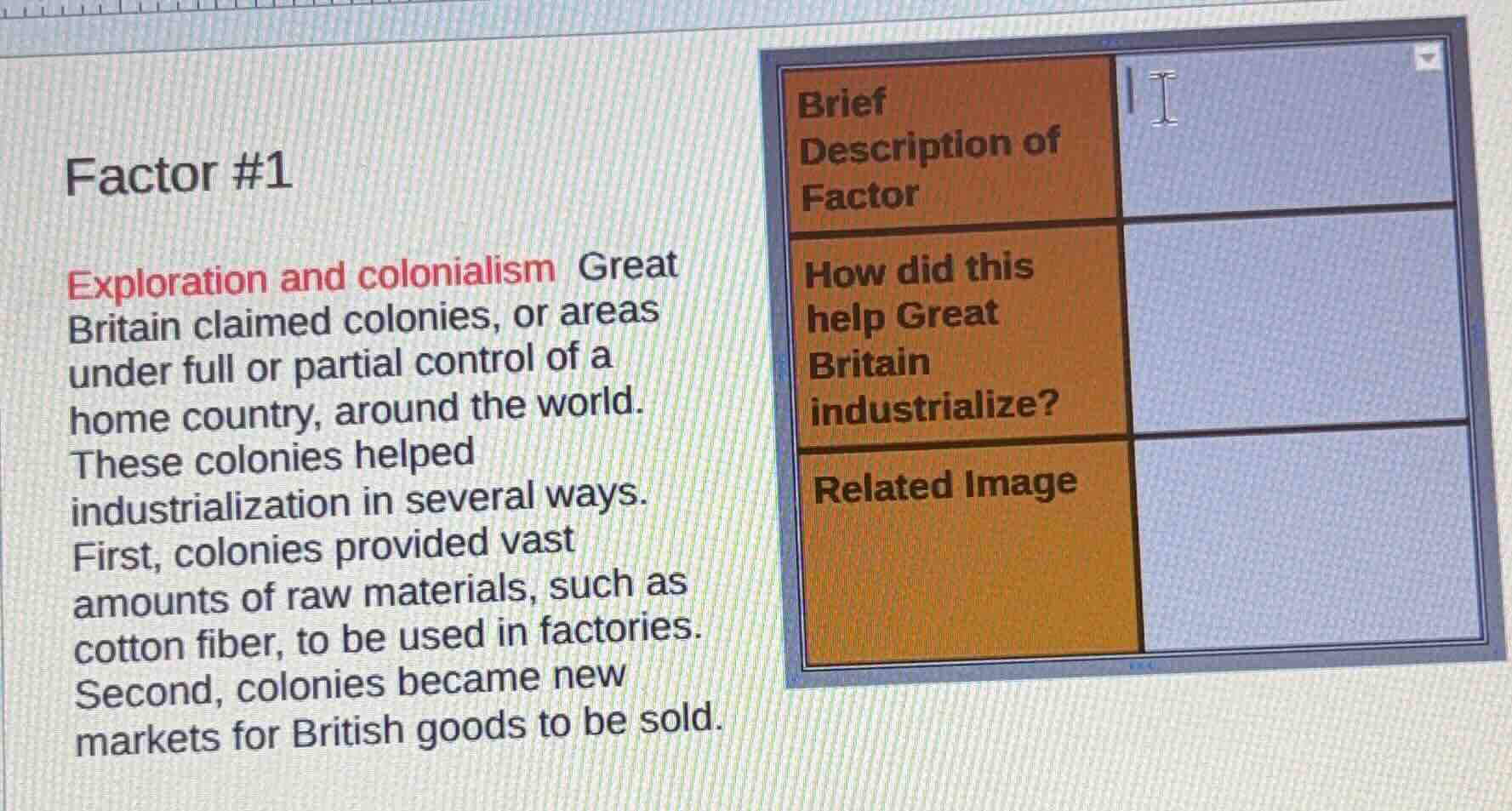 factor #1 exploration and colonialism great britain claimed colonies, o…