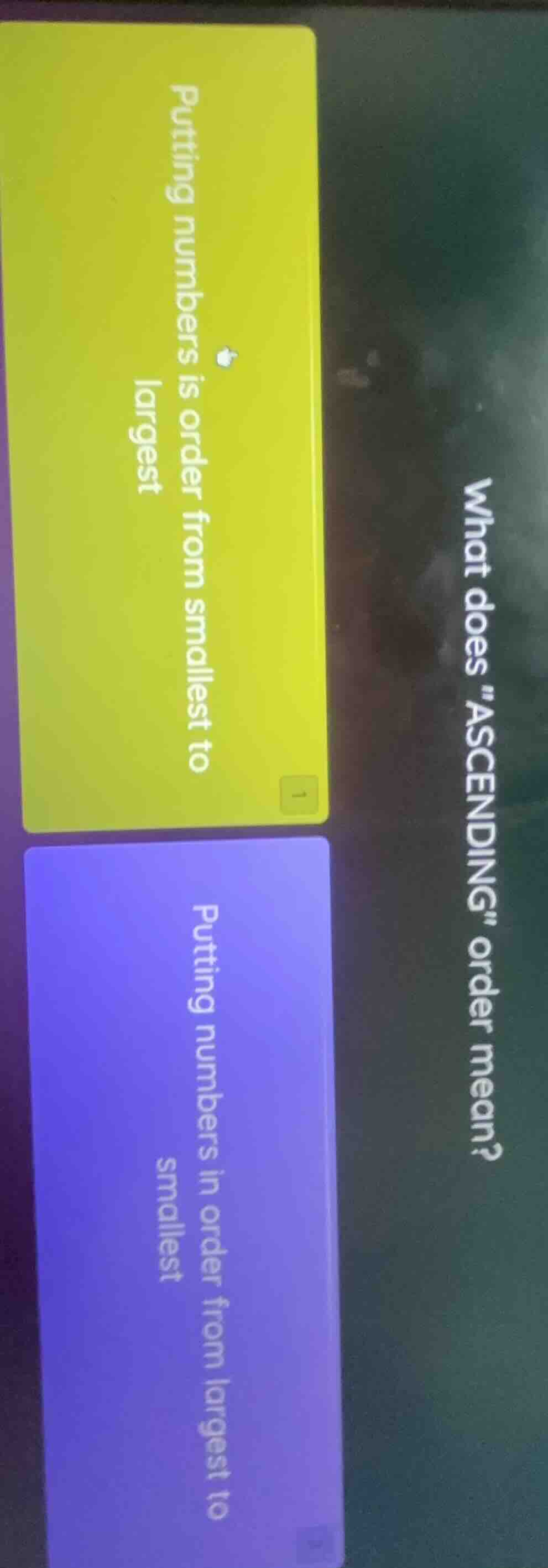 what does \ascending\ order mean? putting numbers is order from smalles…