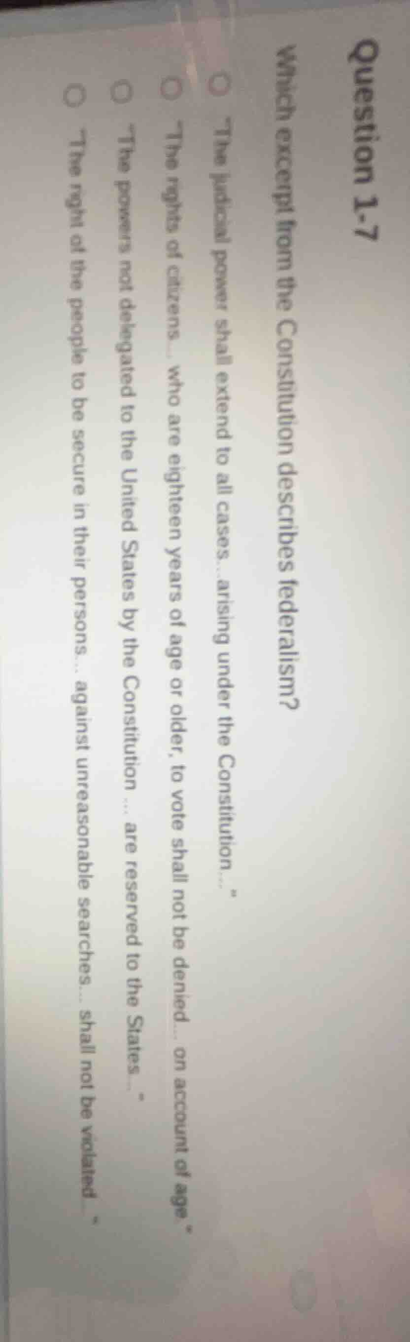 question 1-7 which excerpt from the constitution describes federalism? …