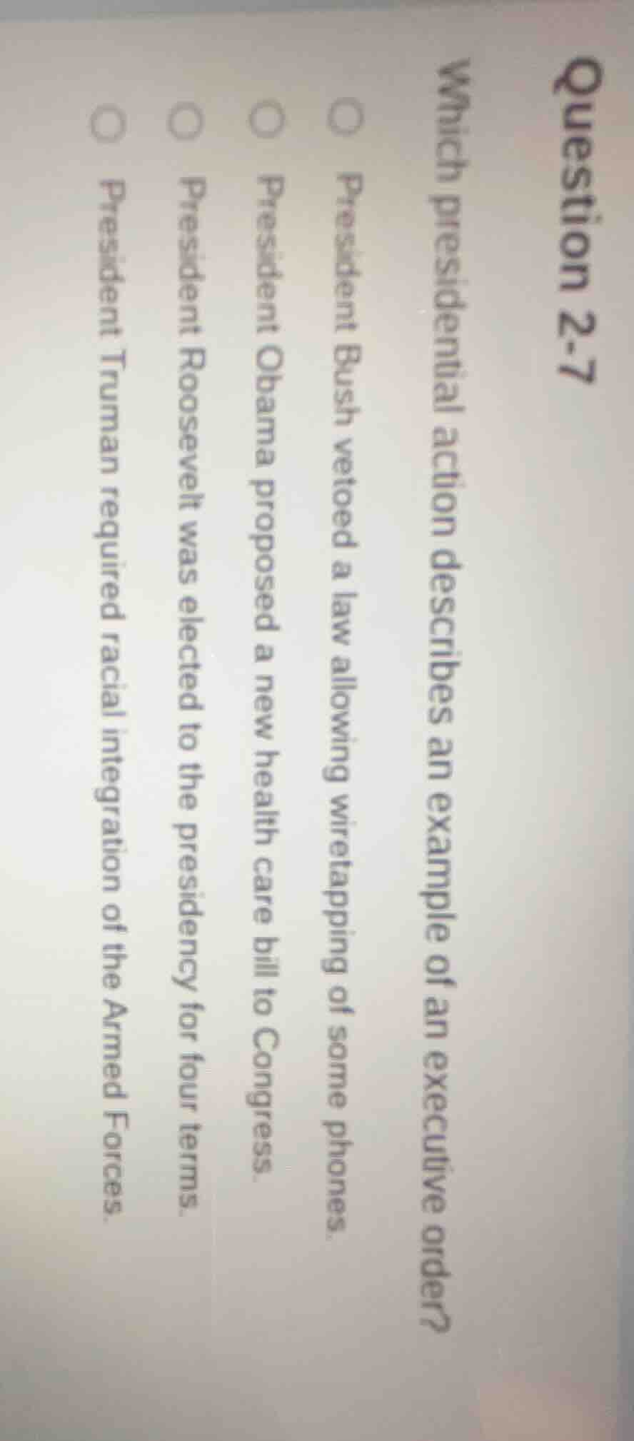 question 2-7 which presidential action describes an example of an execu…