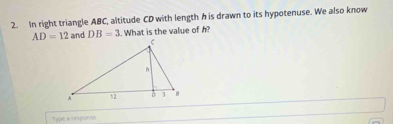2. in right triangle abc, altitude cd with length h is drawn to its hyp…