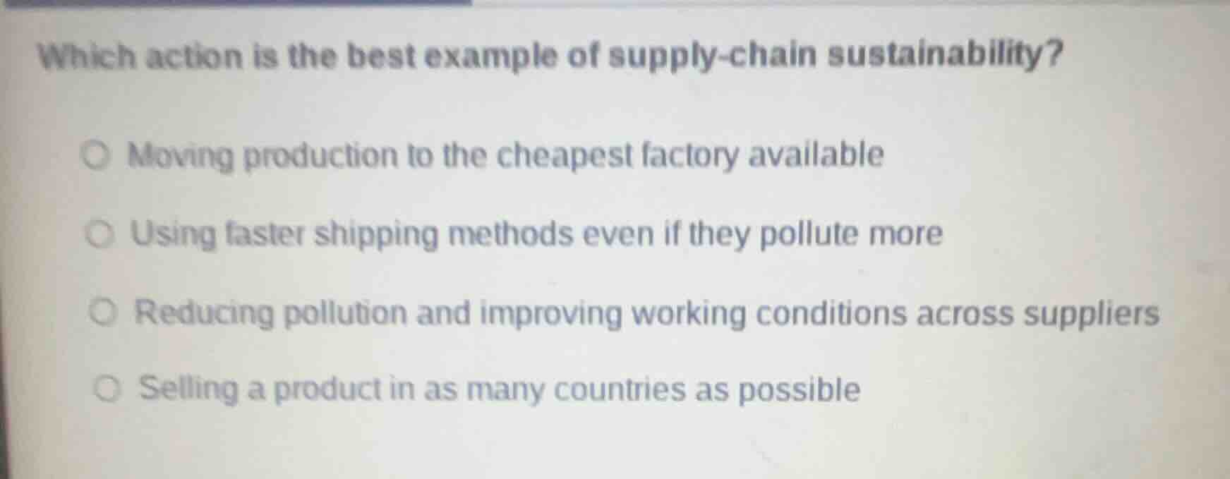 which action is the best example of supply-chain sustainability? moving…