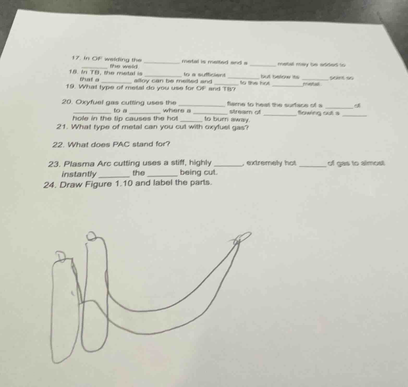 17. in of welding the ______ metal is melted and a ______ metal may be …
