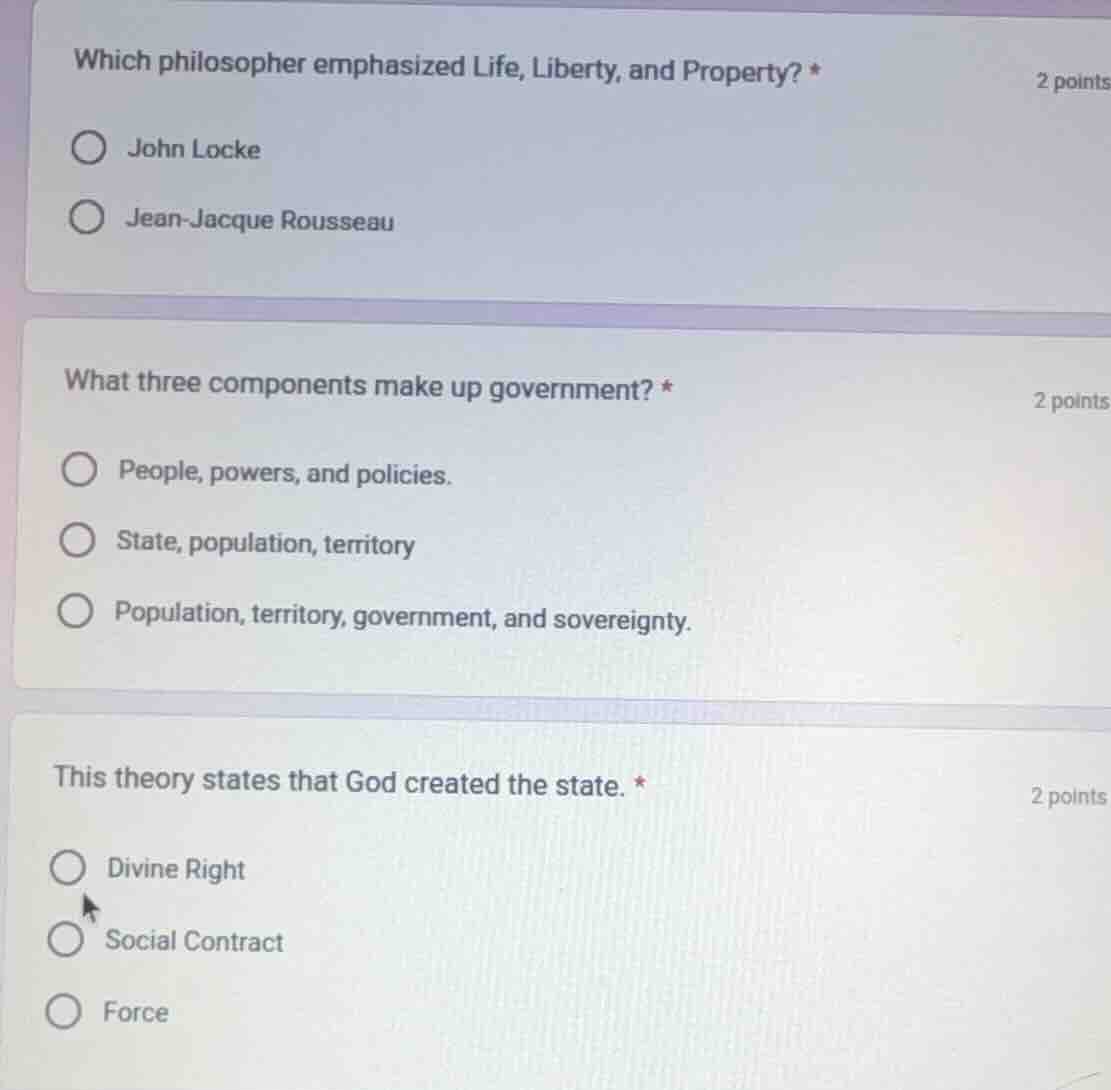 which philosopher emphasized life, liberty, and property? * 2 points ○ …