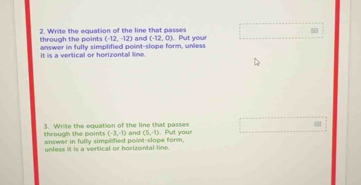 2. write the equation of the line that passes through the points (-12, …