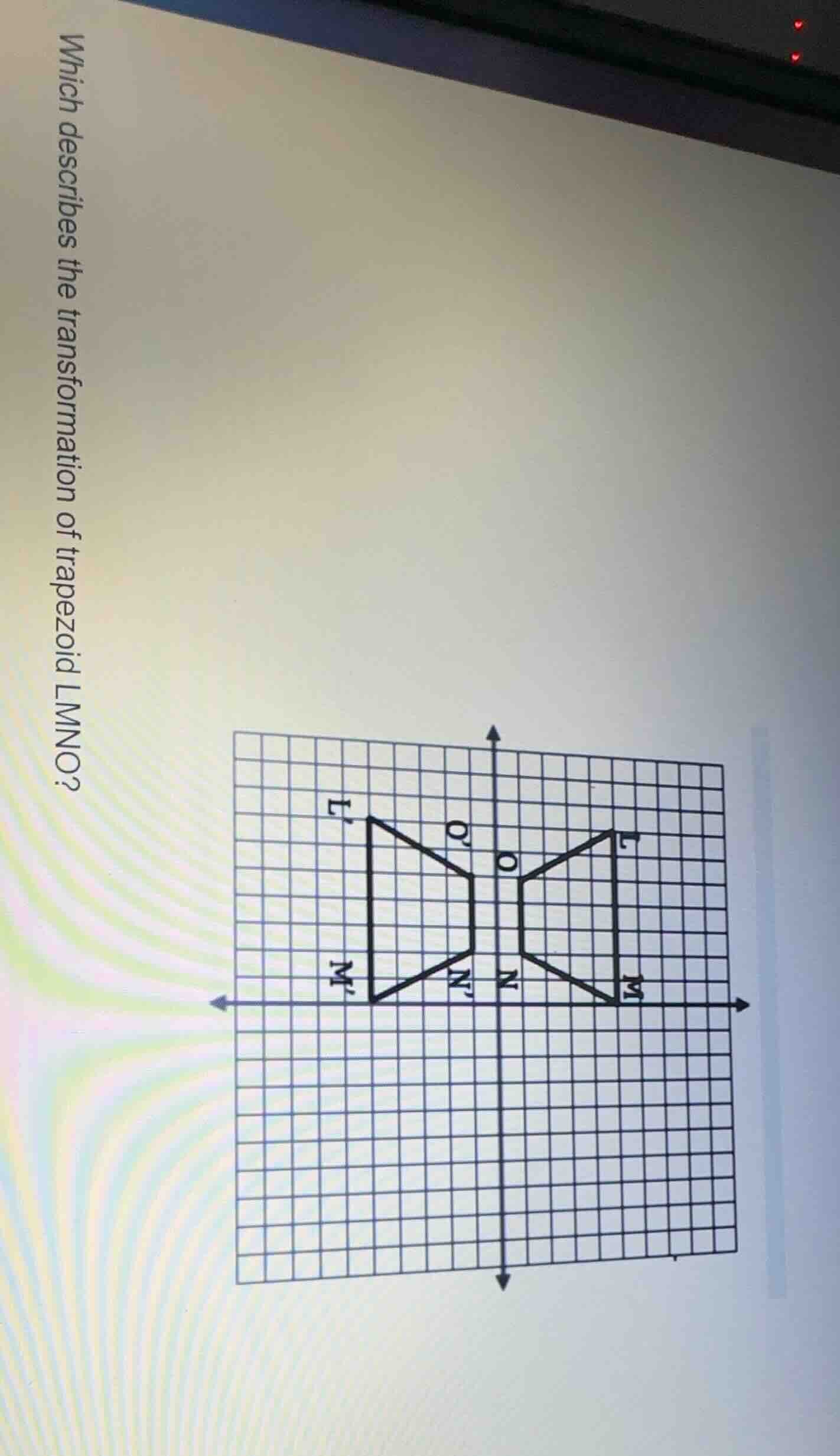 which describes the transformation of trapezoid lmno?