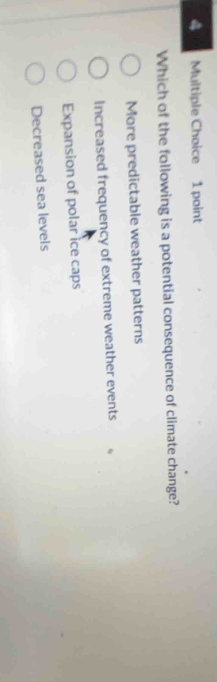 multiple choice 1 point which of the following is a potential consequen…