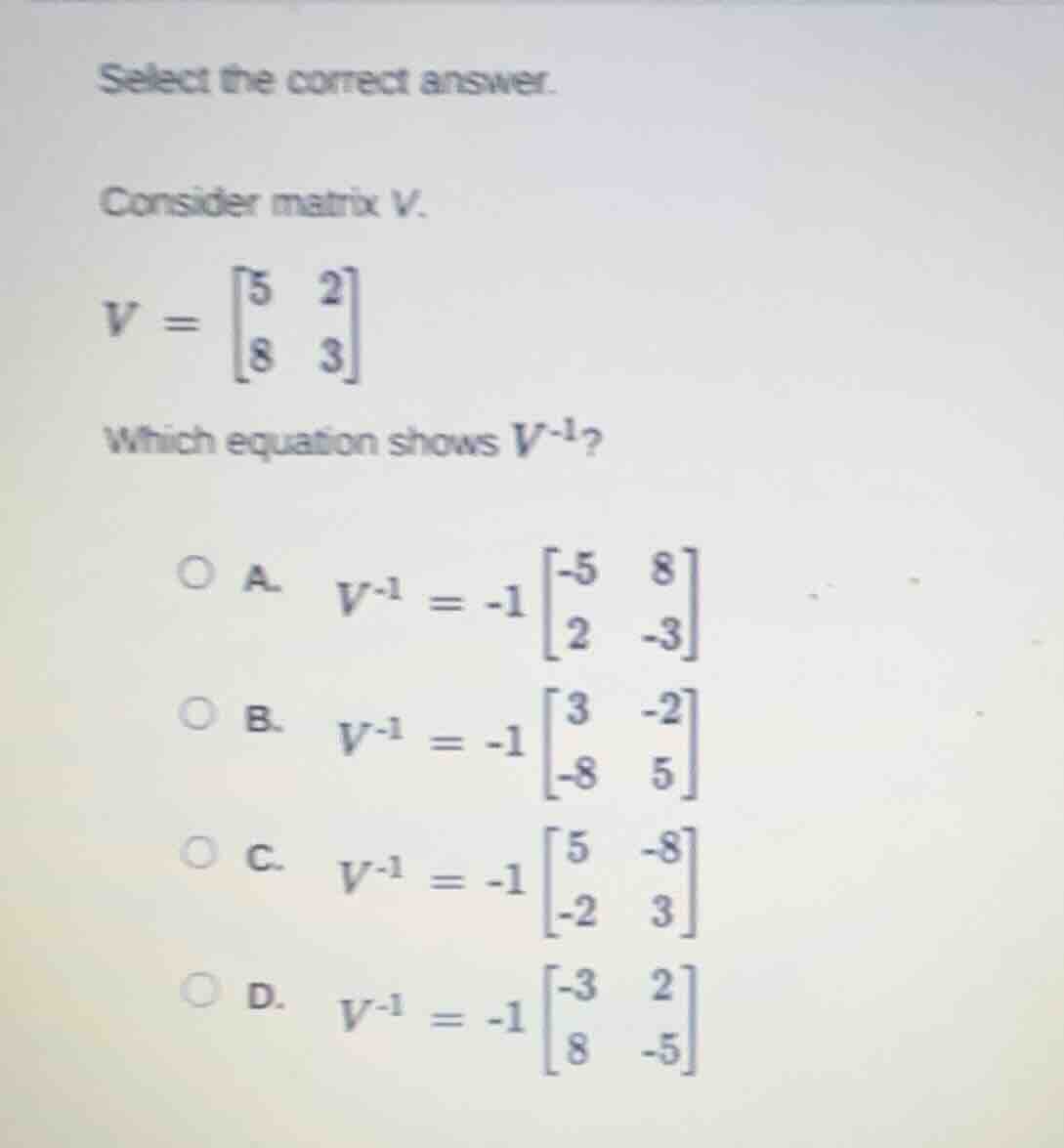 select the correct answer. consider matrix v. $v = \\begin{bmatrix}5 & …