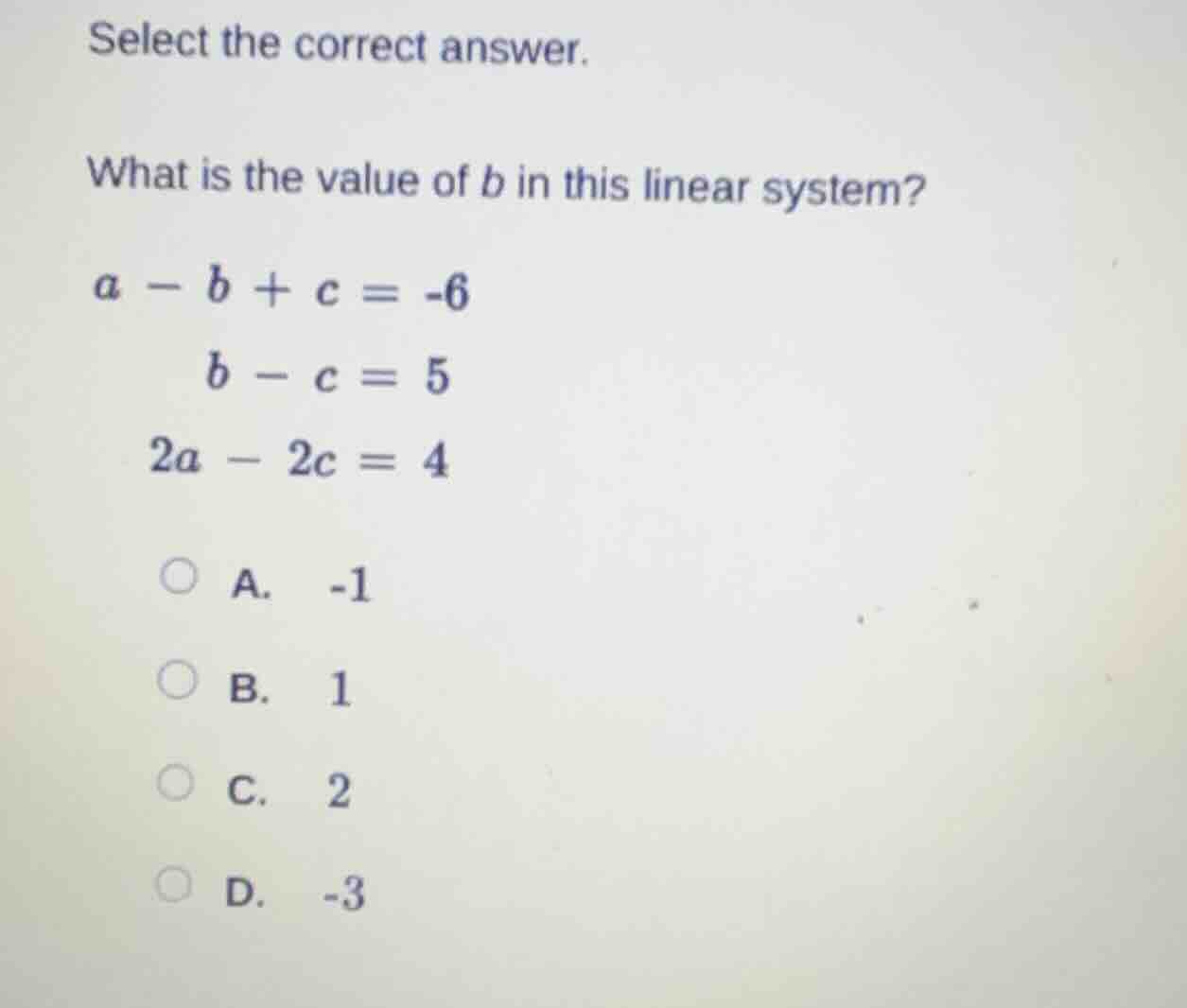 select the correct answer. what is the value of b in this linear system…