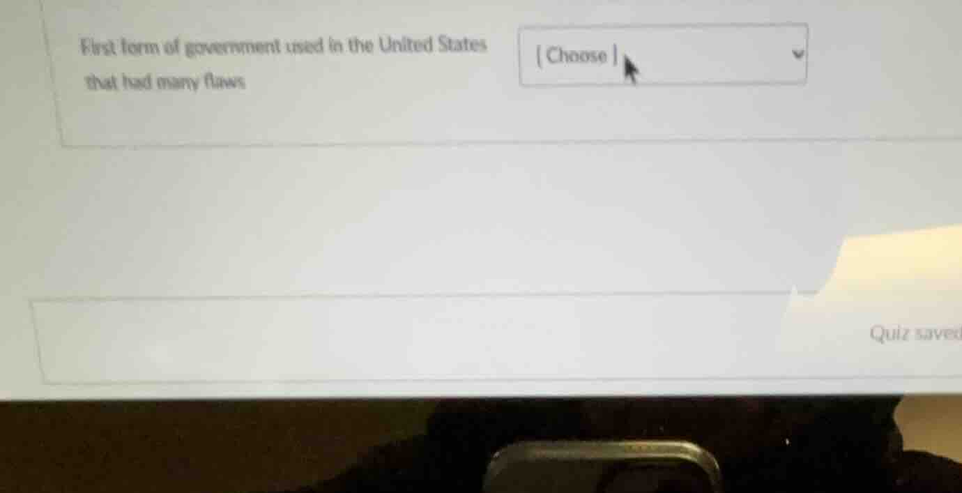 first form of government used in the united states that had many flaws …