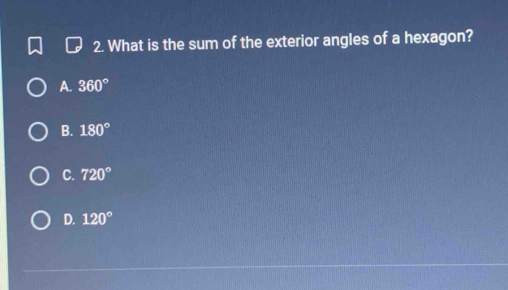 2. what is the sum of the exterior angles of a hexagon? a. 360° b. 180°…