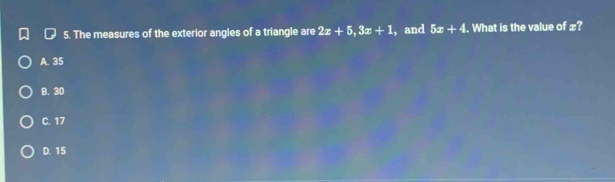 5. the measures of the exterior angles of a triangle are $2x + 5$, $3x …
