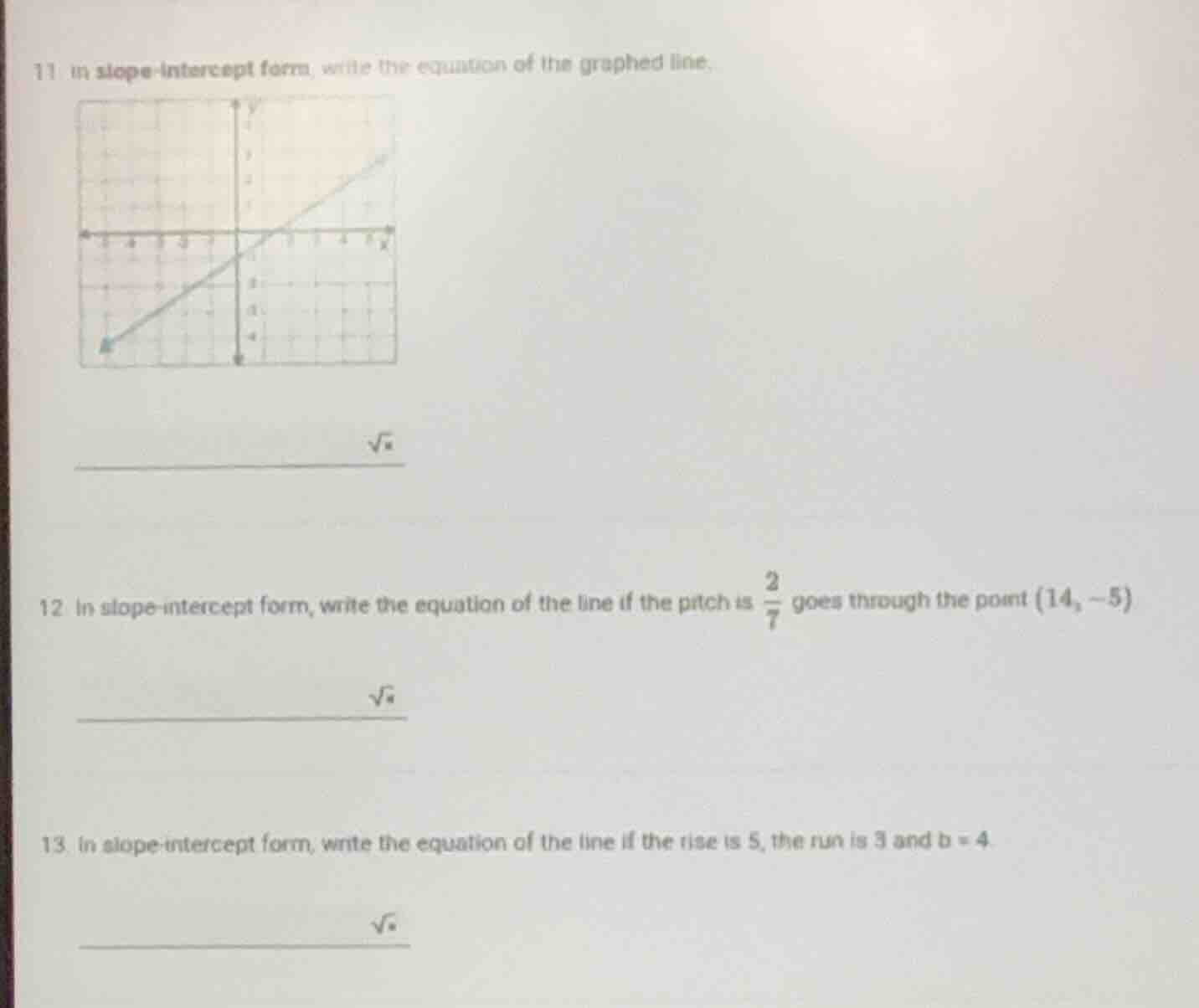 11 in slope - intercept form, write the equation of the graphed line. 1…