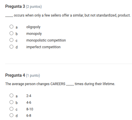 pregunta 3 (2 puntos) ____ occurs when only a few sellers offer a simil…