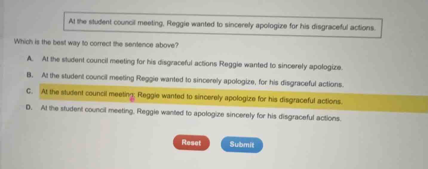 at the student council meeting, reggie wanted to sincerely apologize fo…