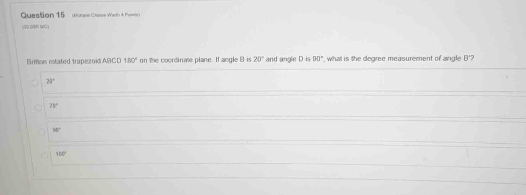 question 15 (multiple choice worth 4 points) (02.03k mc) britton rotate…