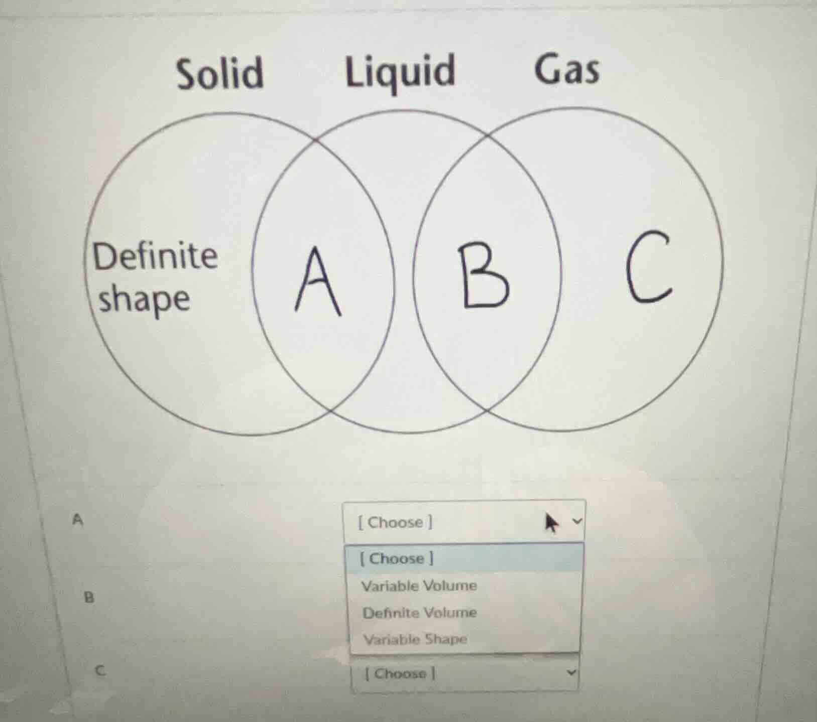 solid liquid gas definite shape a b c a choose choose variable volume d…