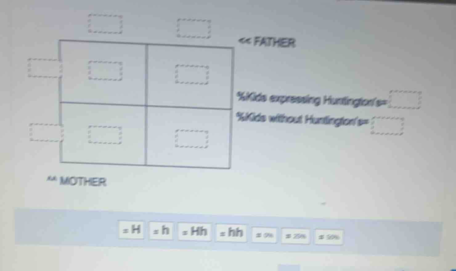 father %kids expressing huntingtons= %kids without huntingtons= mother …