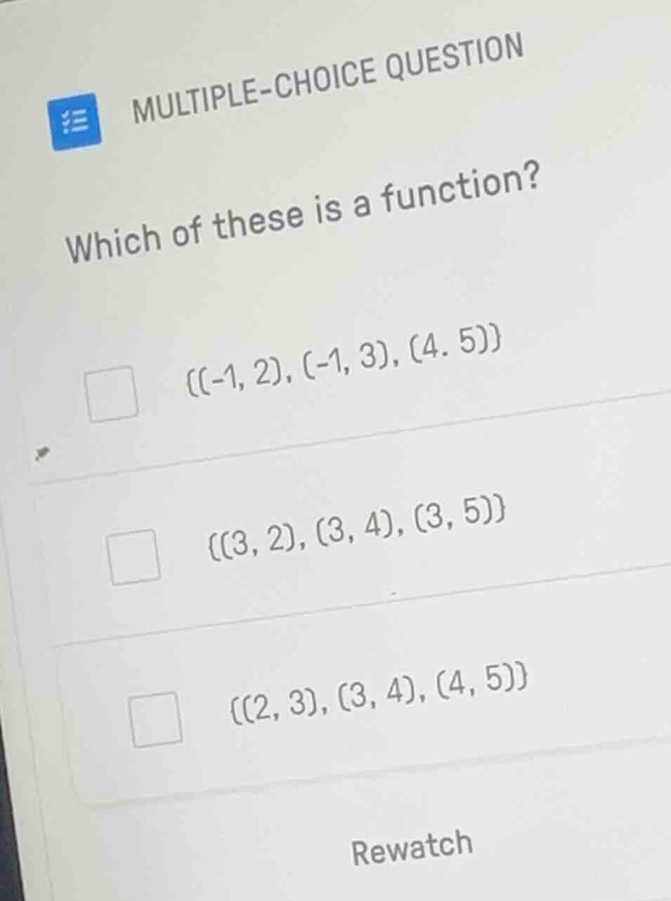 multiple-choice question which of these is a function? (-1, 2), (-1, 3)…