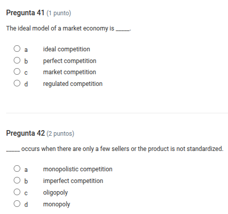 pregunta 41 (1 punto) the ideal model of a market economy is ____. ○ a …