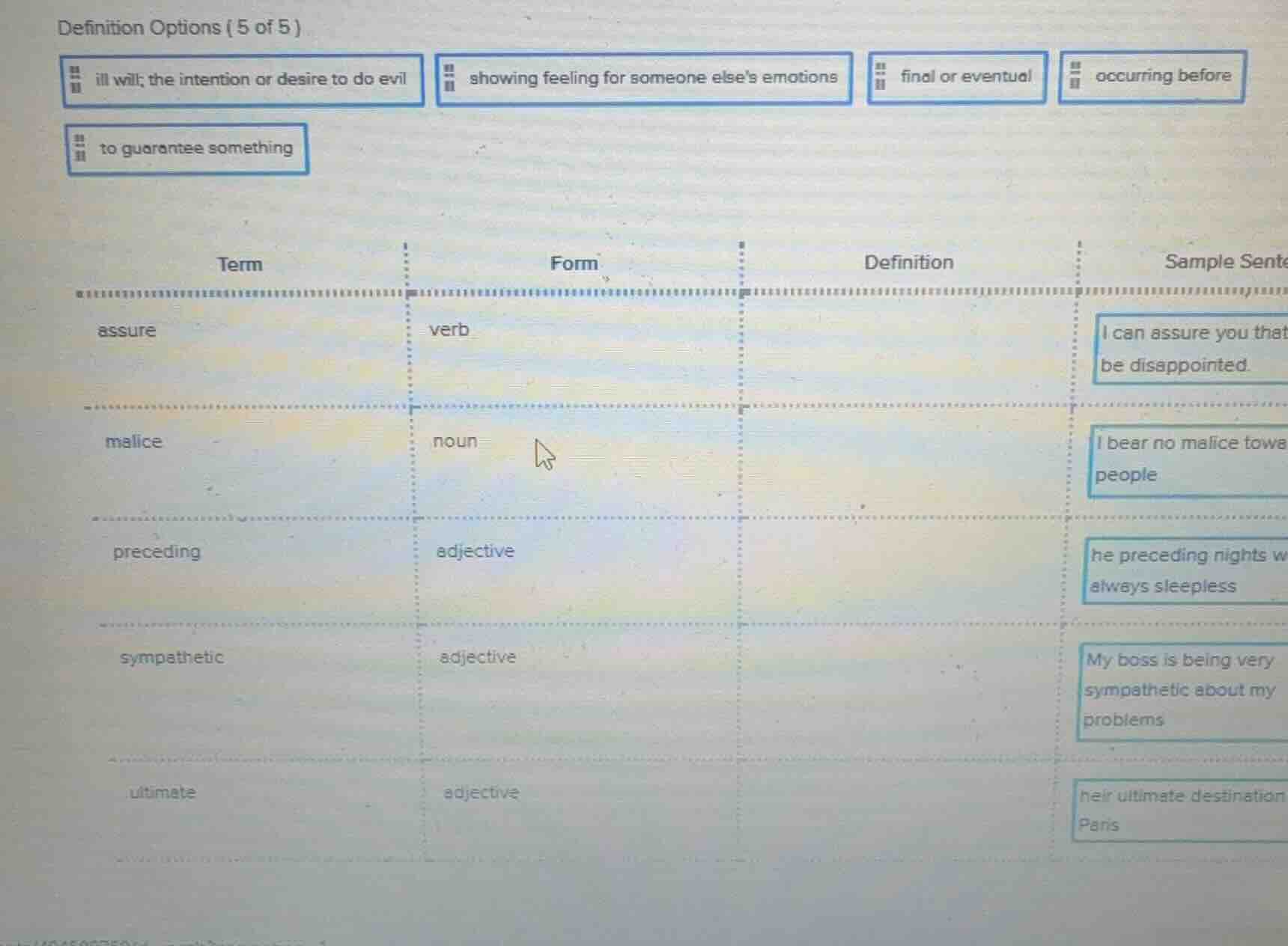 definition options (5 of 5) ill will; the intention or desire to do evi…