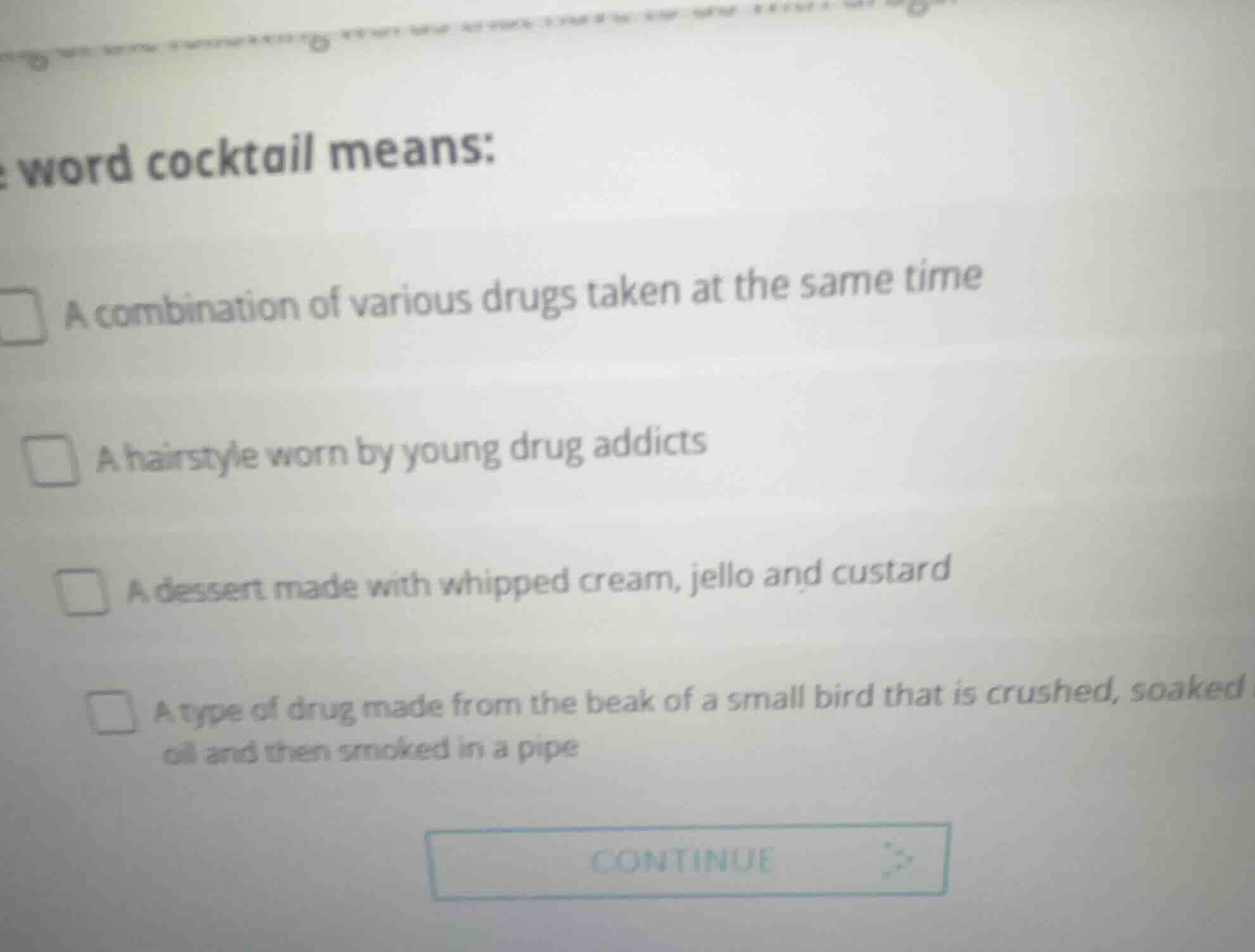 word cocktail means: a combination of various drugs taken at the same t…