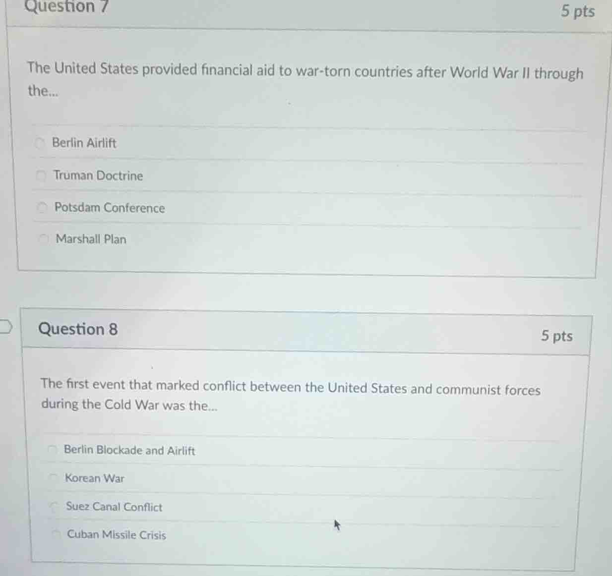 question 7 5 pts the united states provided financial aid to war - torn…