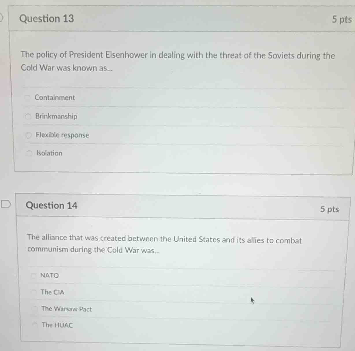question 13 5 pts the policy of president eisenhower in dealing with th…