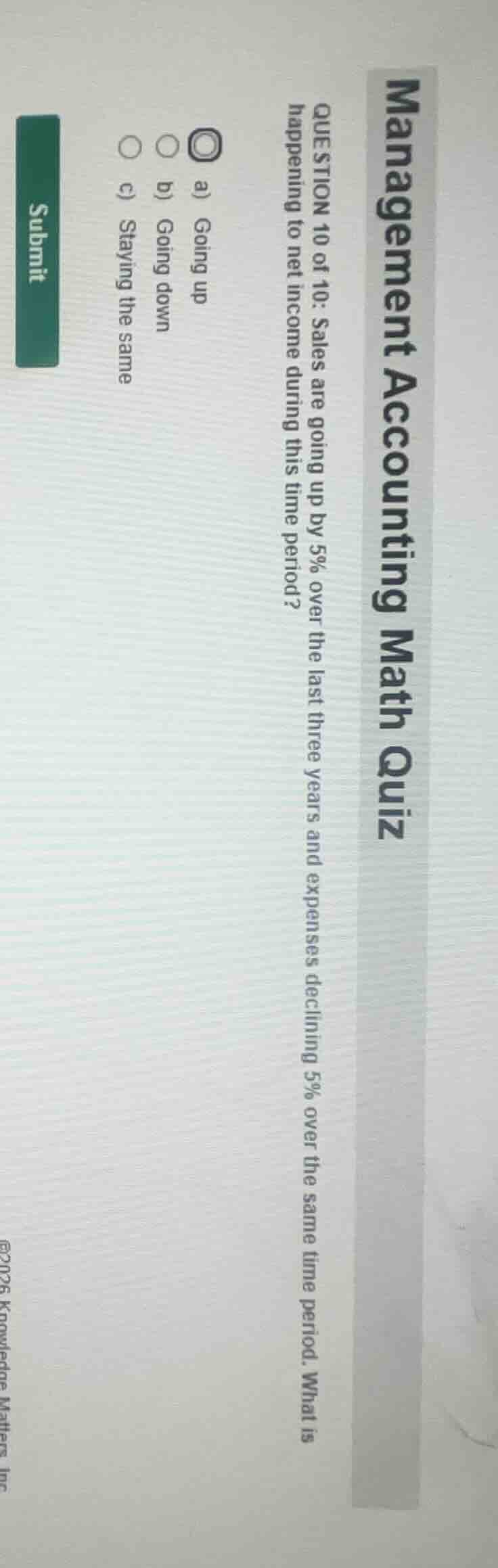 management accounting math quiz question 10 of 10: sales are going up b…