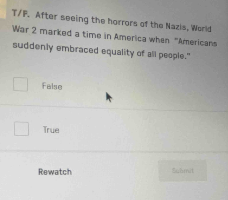 t/f. after seeing the horrors of the nazis, world war 2 marked a time i…