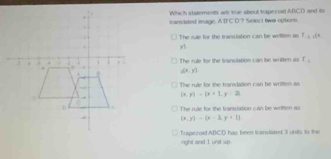 which statements are true about trapezoid abcd and its translated image…