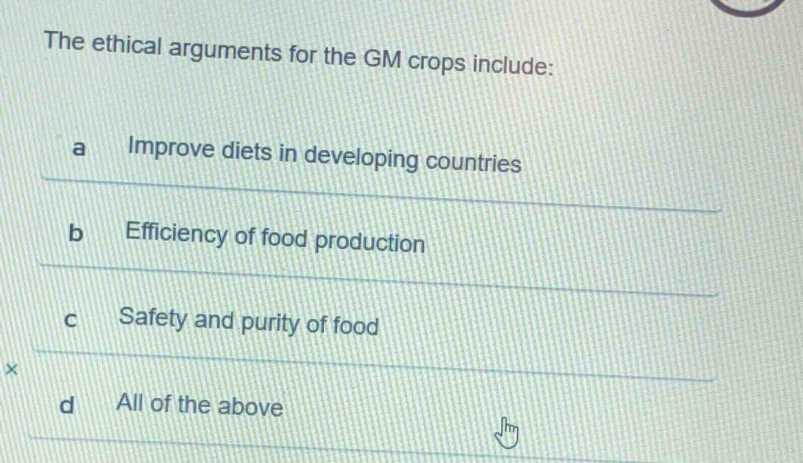 the ethical arguments for the gm crops include: a improve diets in deve…