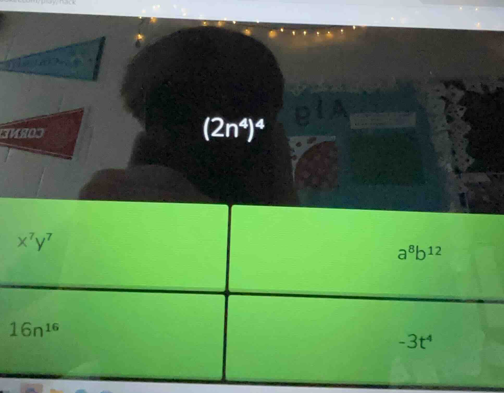 (2n⁴)⁴, options: x⁷y⁷, a⁸b¹², 16n¹⁶, -3t⁴