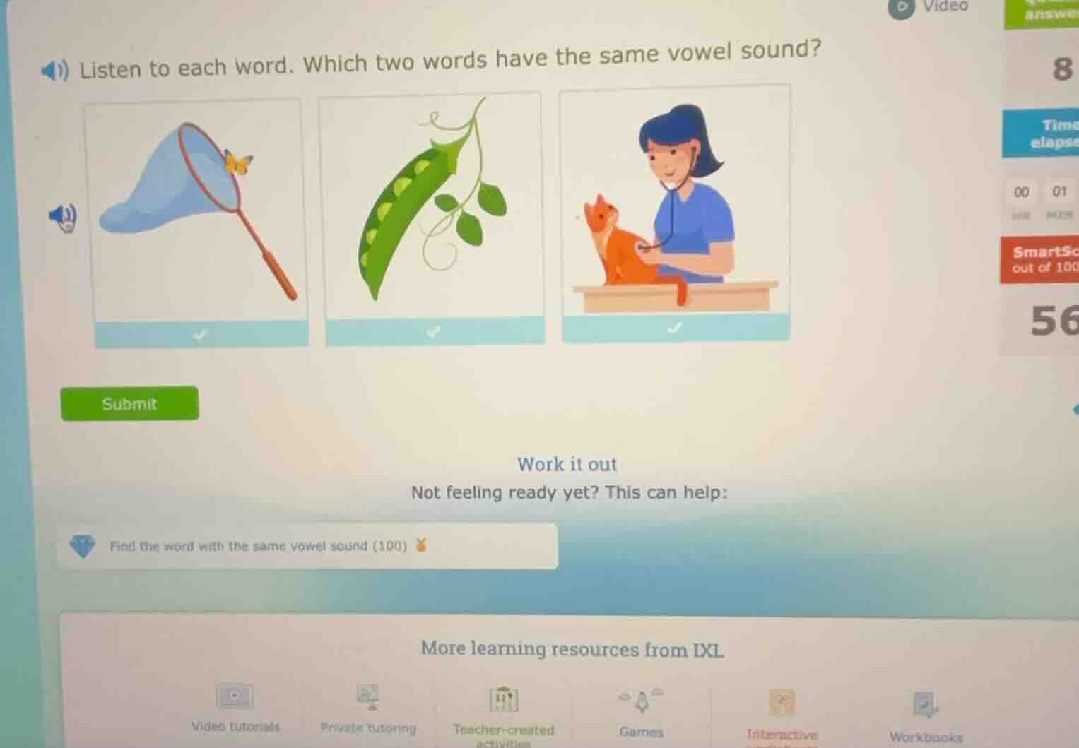 listen to each word. which two words have the same vowel sound? work it…