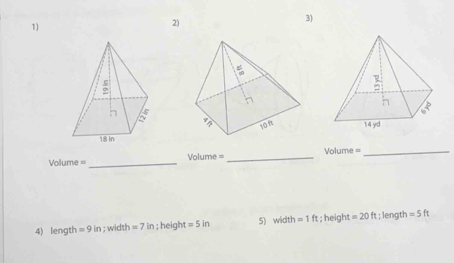1) volume = 2) volume = 3) volume = 4) length = 9 in ; width = 7 in ; h…