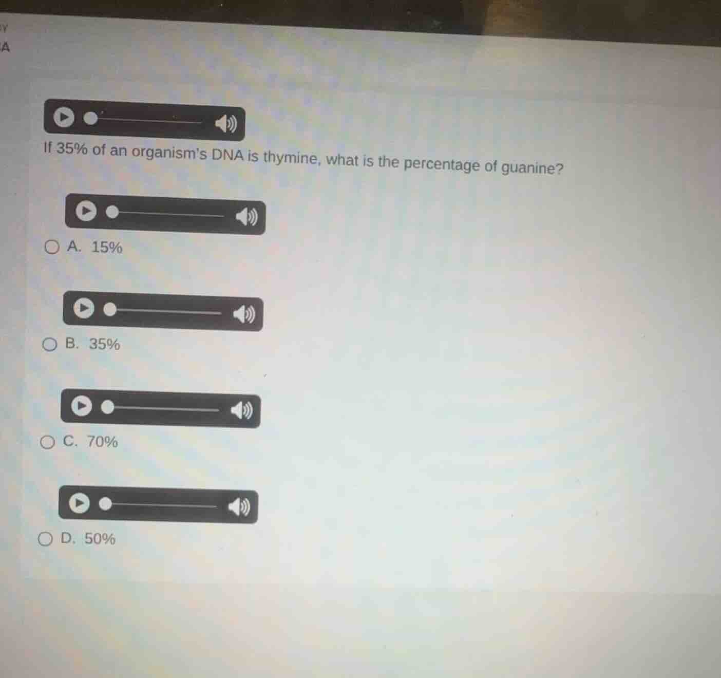 if 35% of an organisms dna is thymine, what is the percentage of guanin…