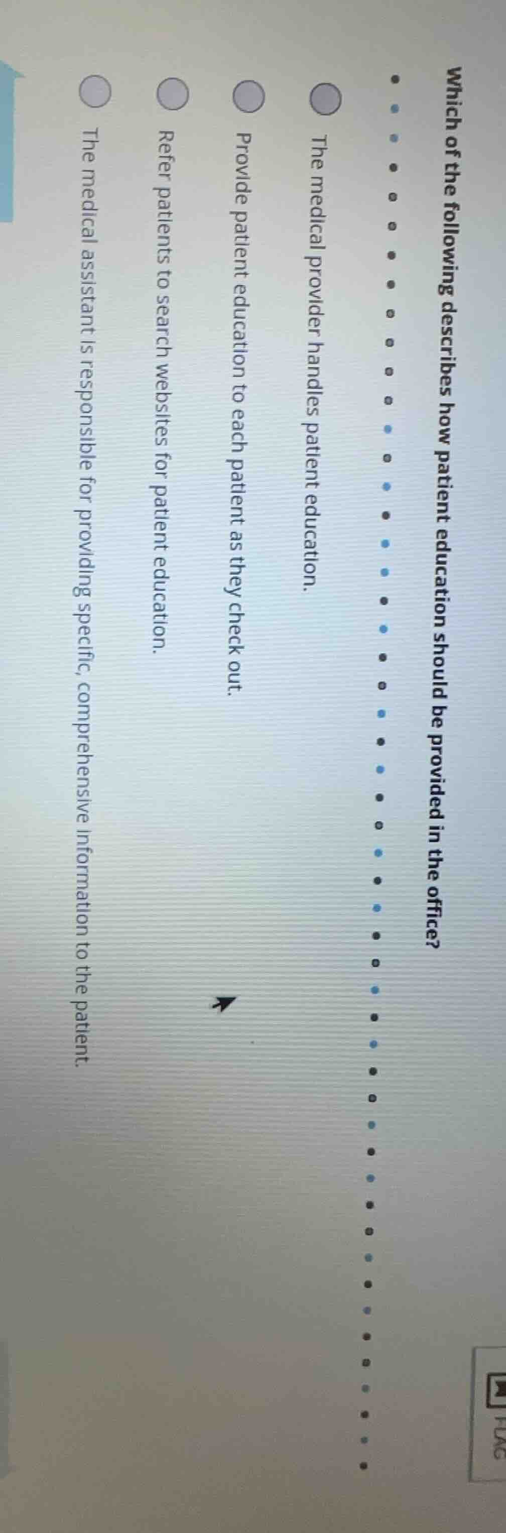 which of the following describes how patient education should be provid…