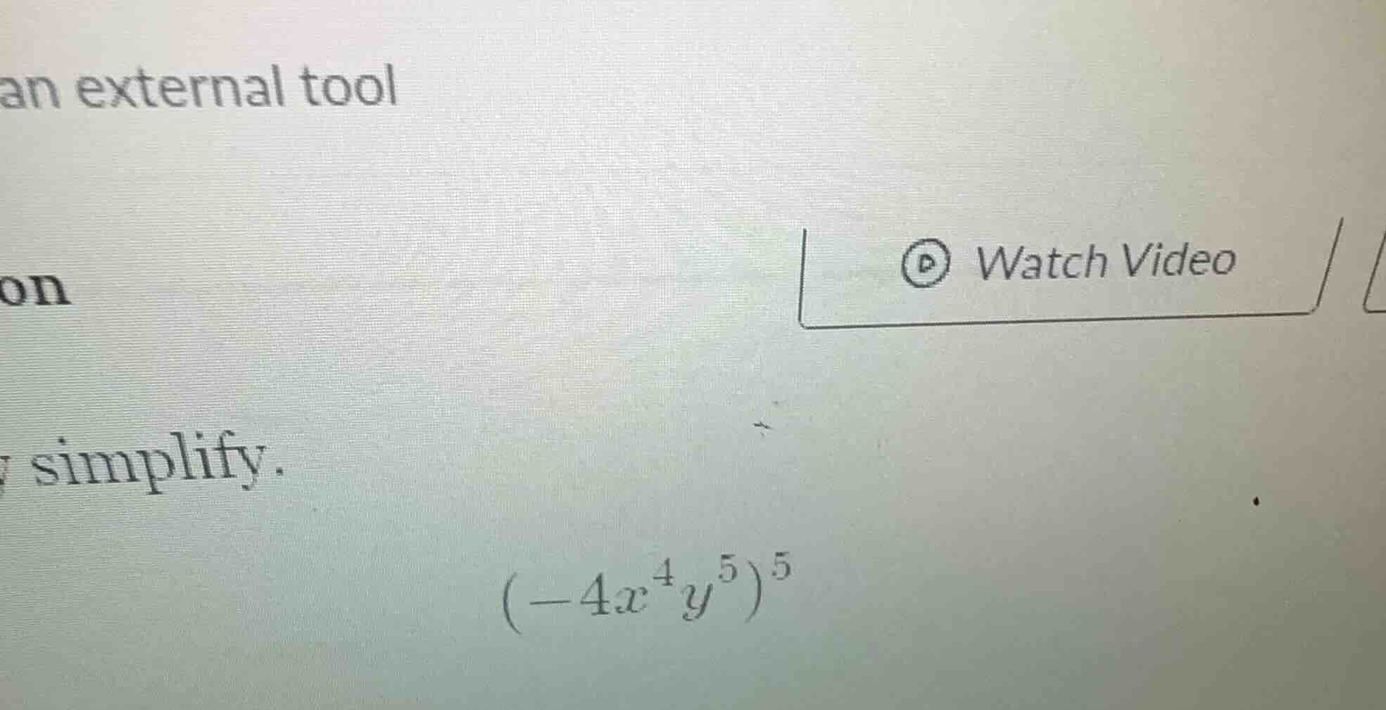 simplify. $(-4x^4y^5)^5$