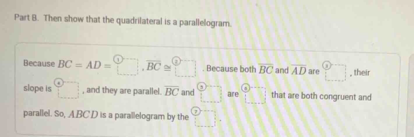part b. then show that the quadrilateral is a parallelogram. because $b…